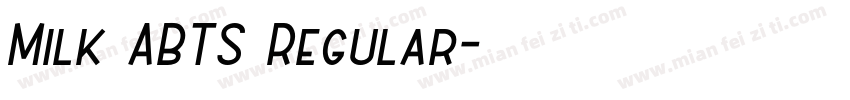 Milk ABTS Regular字体转换